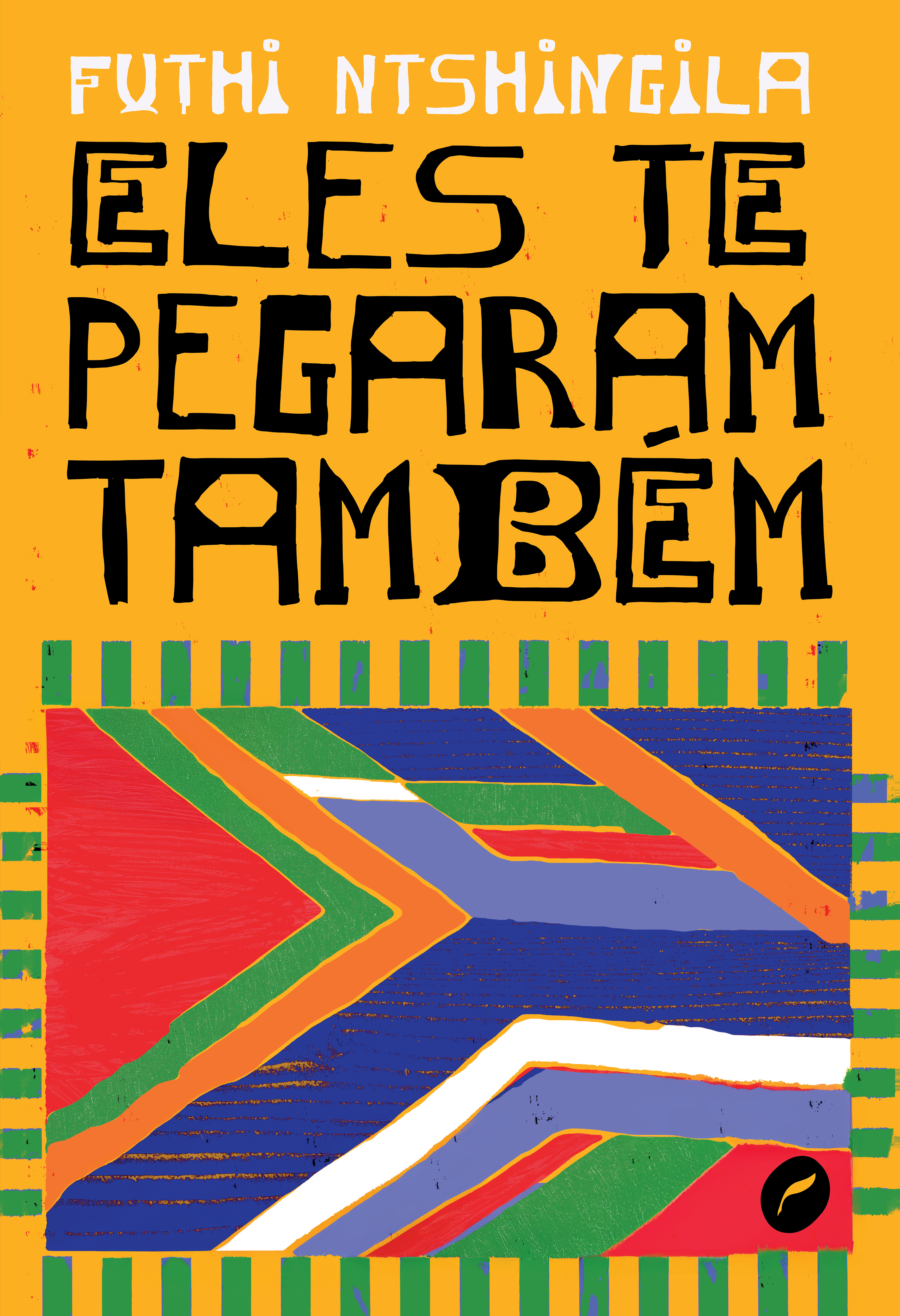Eles te pegaram também