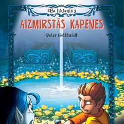 Elfu liktenis 3: Aizmirstās kapenes