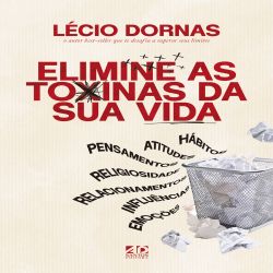 Elimine as toxinas da sua vida