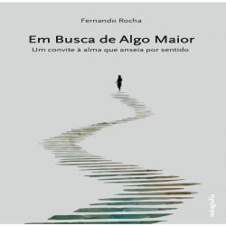 Em busca de algo maior