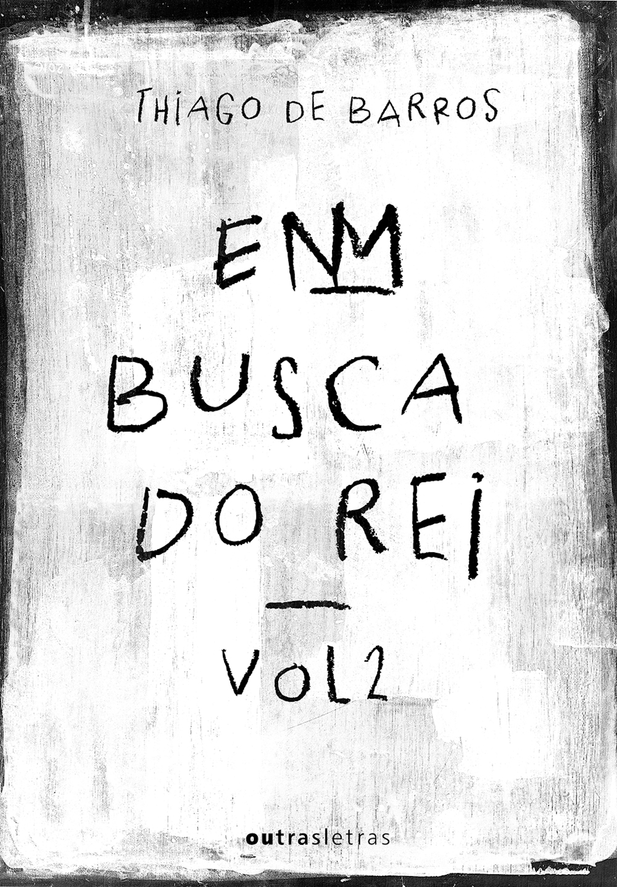 Em busca do rei - Volume 2