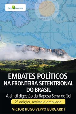 Embates políticos na fronteira setentrional do Brasil
