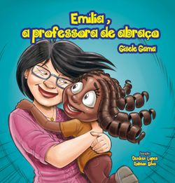 Emília, a professora de abraço