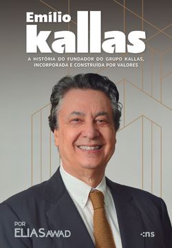 Emilio Kallas: a história do fundador de uma das maiores construtoras do país