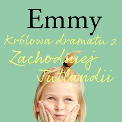 Emmy 4 - Królowa dramatu z Zachodniej Jutlandii