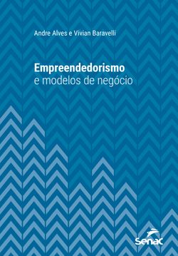 Empreendedorismo e modelos de negócio