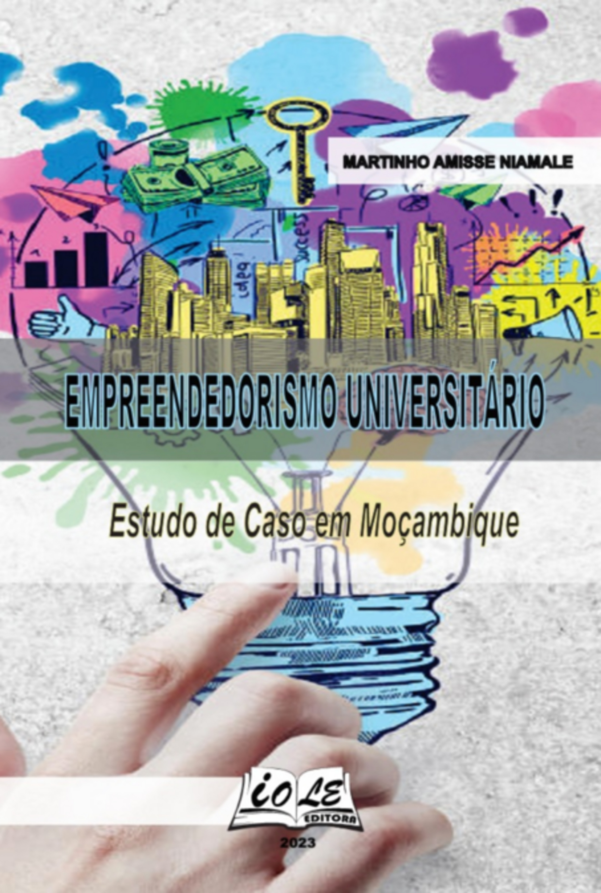 Empreendedorismo Universitário: Estudo De Caso Em Moçambique