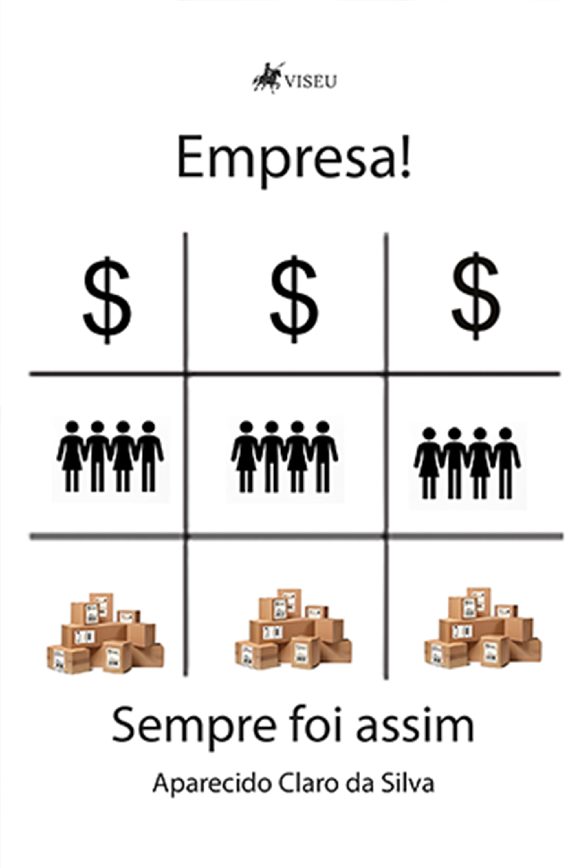 Empresa! Sempre foi assim