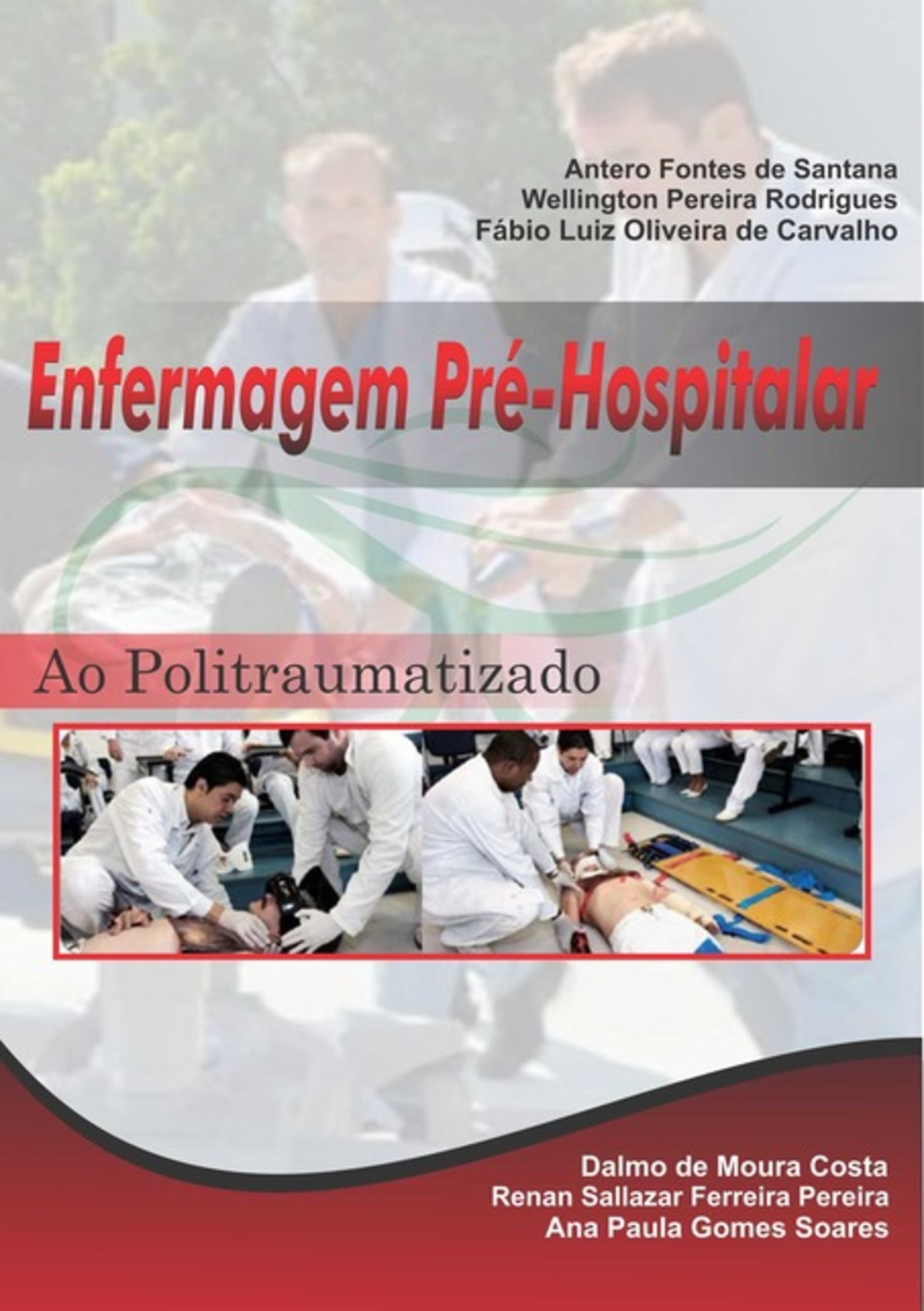 Enfermagem No Atendimento Pré-hospitalar Ao Politraumatizado