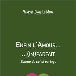 Enfin l'Amour... ...(im)parfait