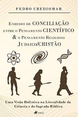 Enredos de Conciliação entre o Pensamento Científico e o Pensamento Religioso Judaico/Cristão