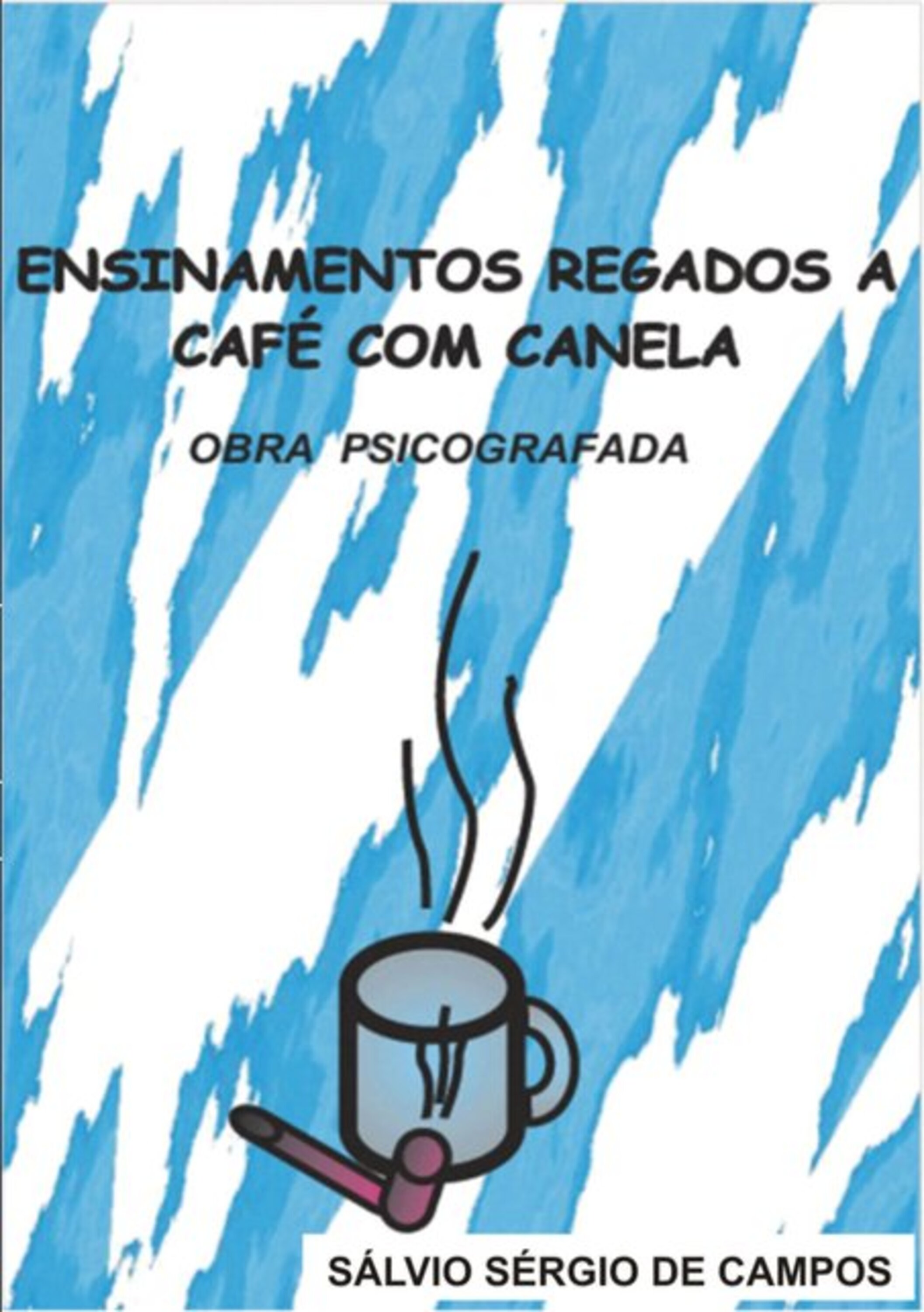 Ensinamentos Regados A Café Com Canela