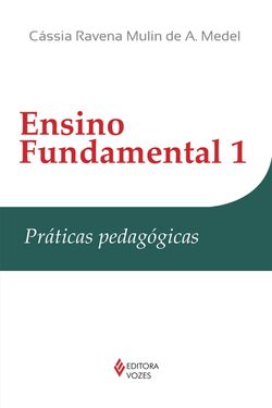 Ensino Fundamental 1 - Práticas pedagógicas