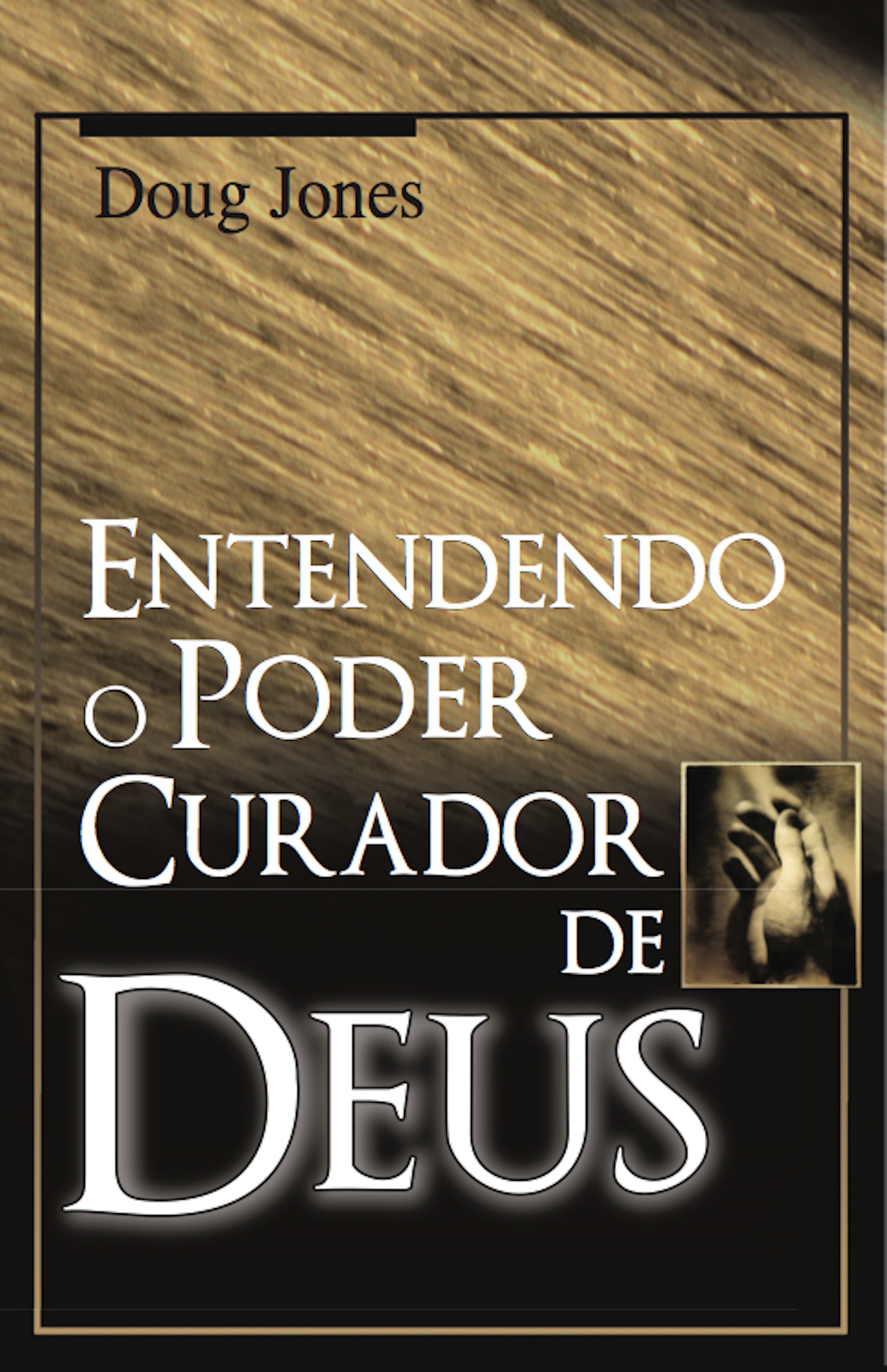 Entendendo o Poder Curador de Deus