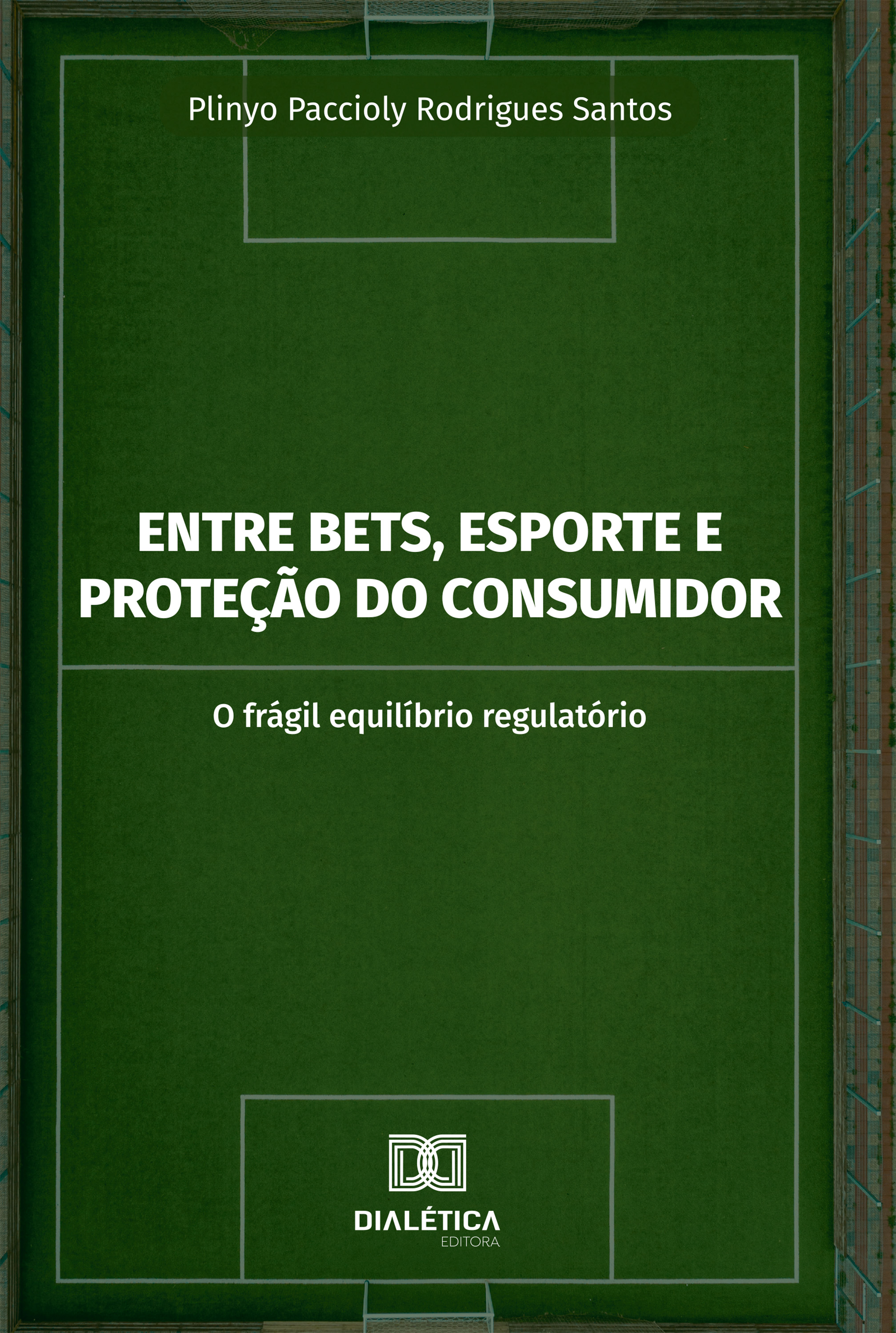 Entre Bets, Esporte e Proteção do Consumidor