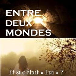 ENTRE DEUX MONDES