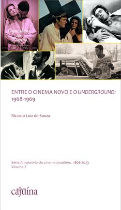 Entre o Cinema Novo e o Underground: 1968-1969