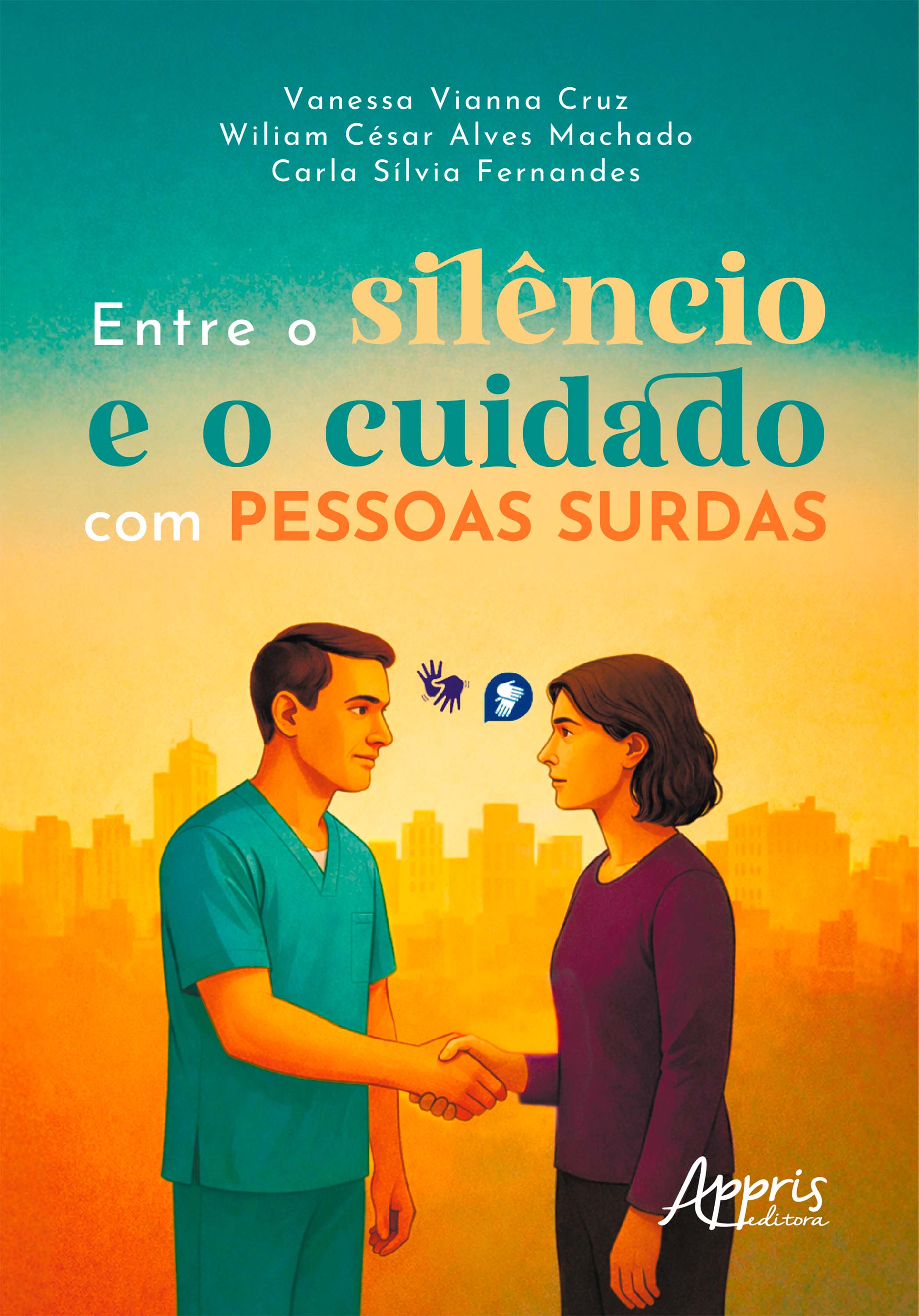 Entre o Silêncio e o Cuidado com Pessoas Surdas