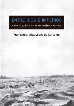 Entre Rios e Impérios