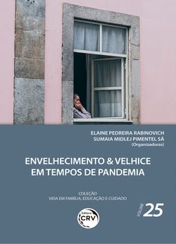 Envelhecimento & velhice em tempos de pandemia