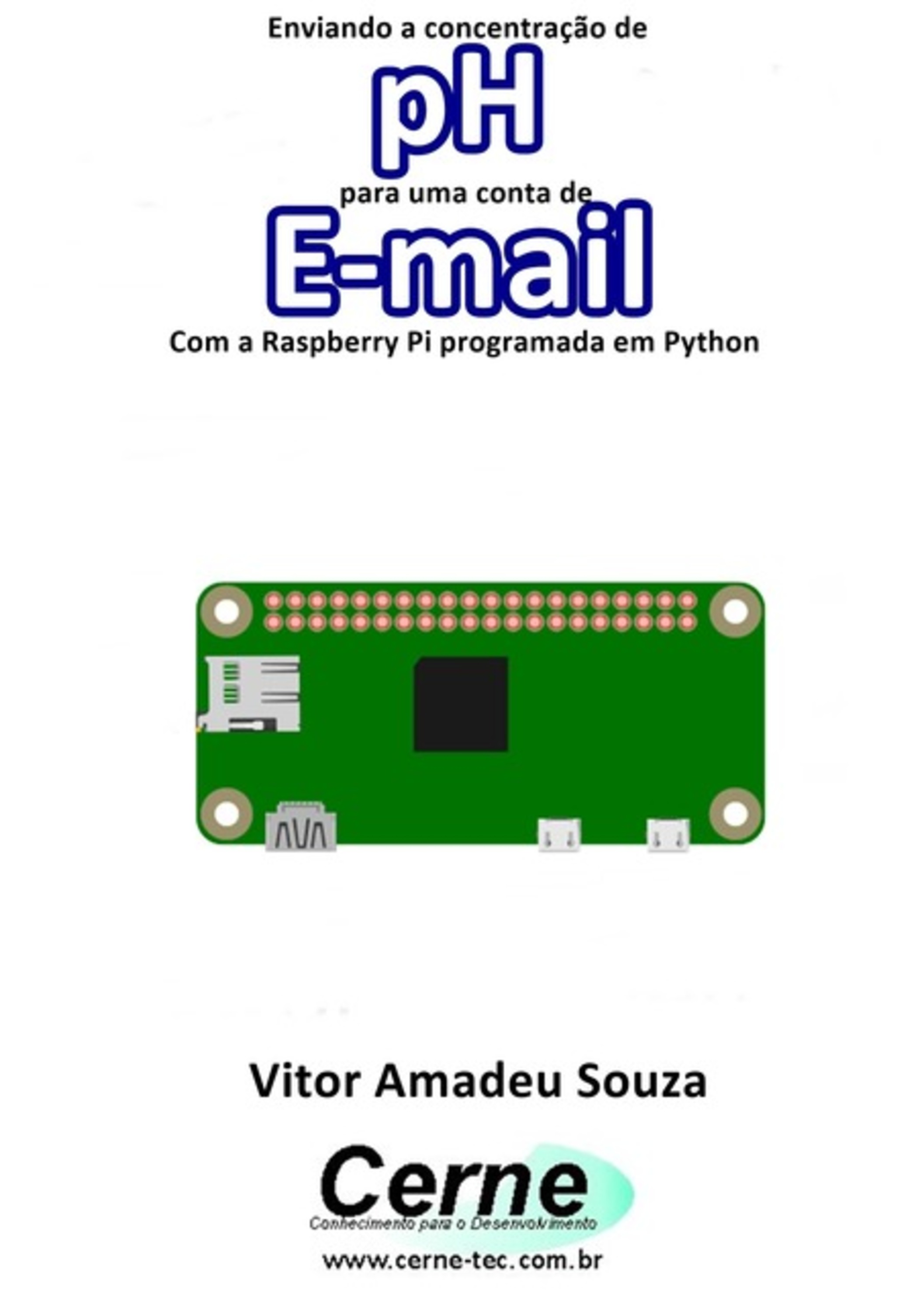 Enviando A Concentração De Ph Para Uma Conta De E-mail Com A Raspberry Pi Programada Em Python