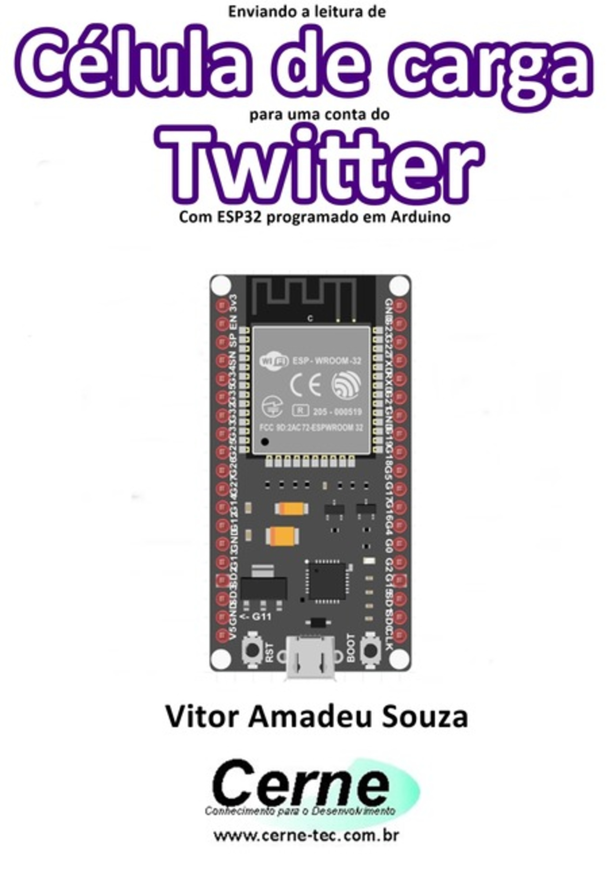 Enviando A Medição De Célula De Carga Para Uma Conta Do Twitter Com Esp32 Programado Em Arduino