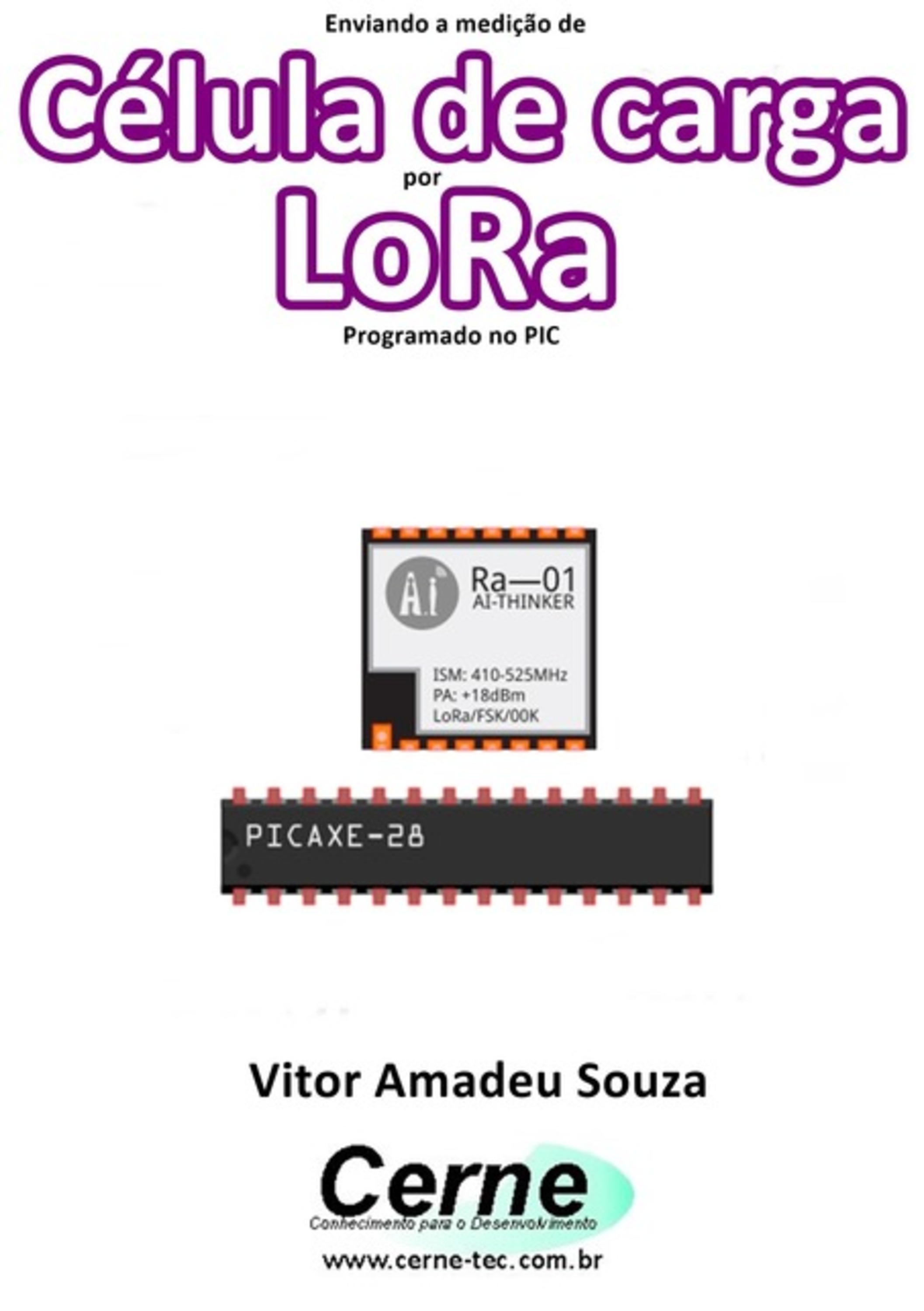 Enviando A Medição De Célula De Carga Por Lora Programado No Pic