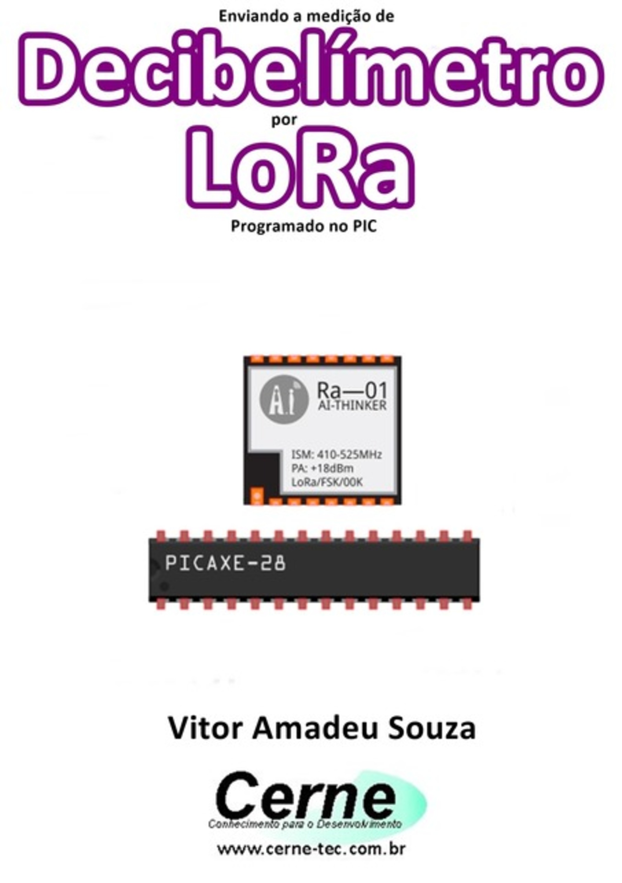 Enviando A Medição De Decibelímetro Por Lora Programado No Pic