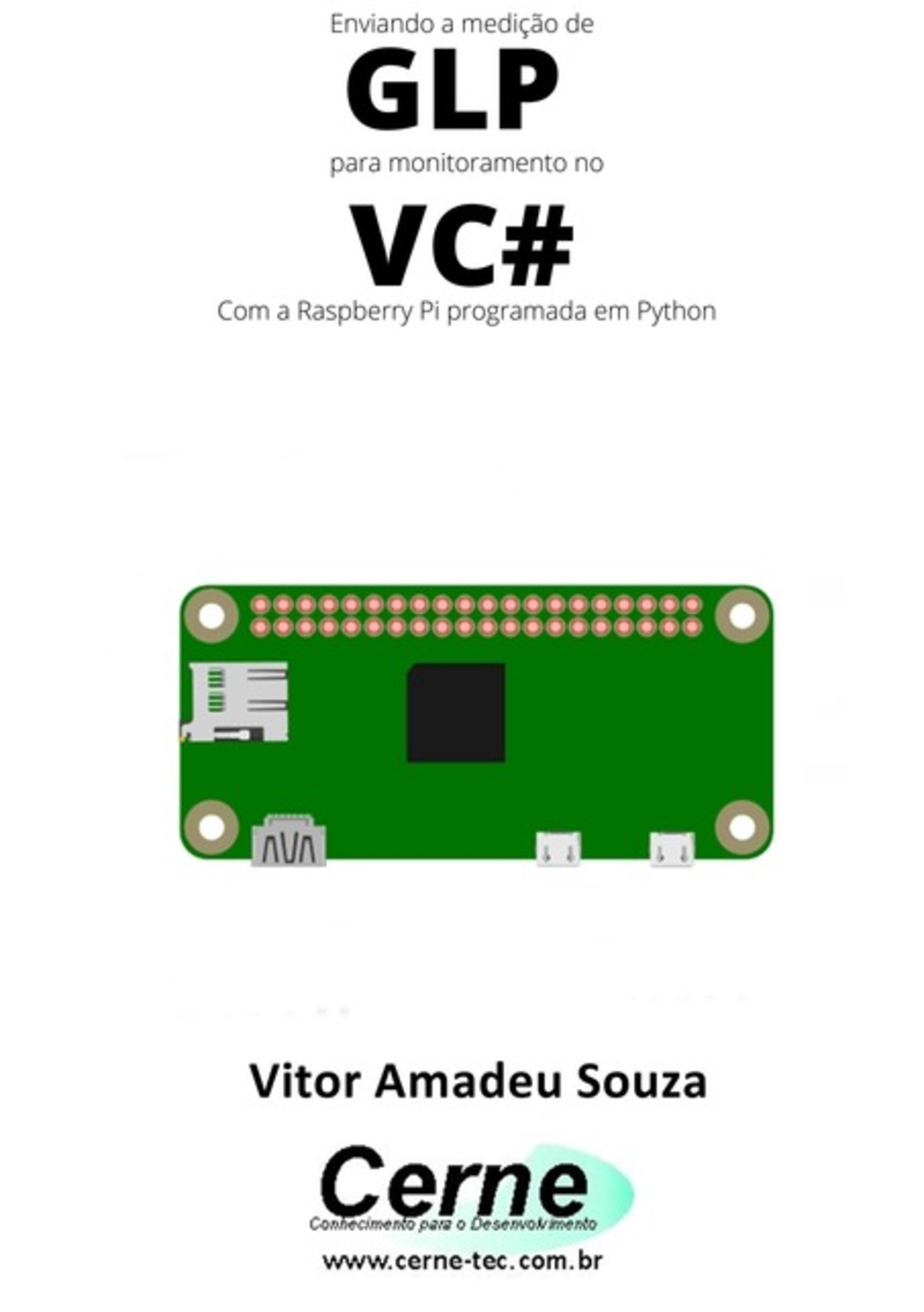 Enviando A Medição De Glp Para Monitoramento No Vc# Com A Raspberry Pi Programada Em Python