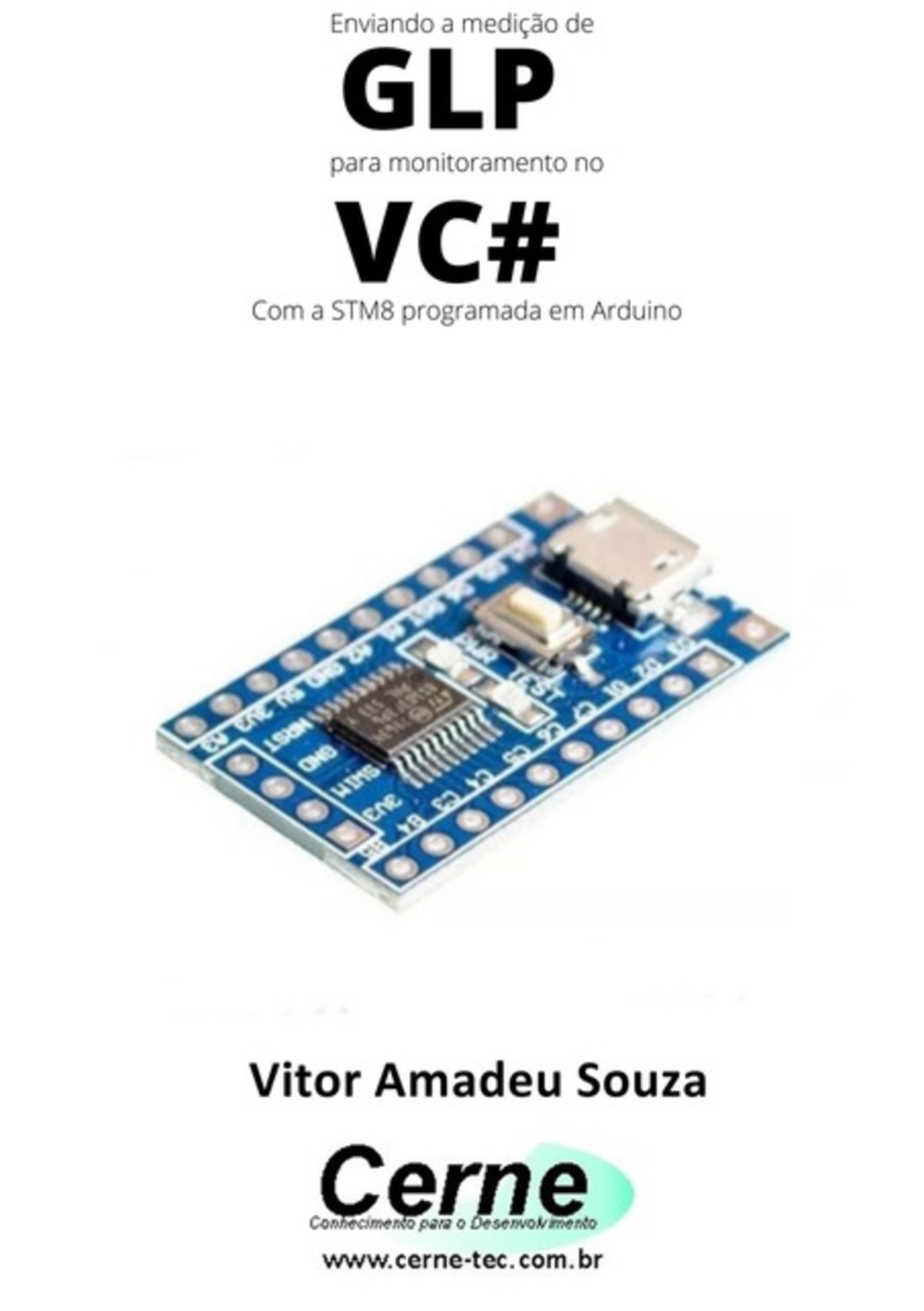 Enviando A Medição De Glp Para Monitoramento No Vc# Com A Stm8 Programada Em Arduino