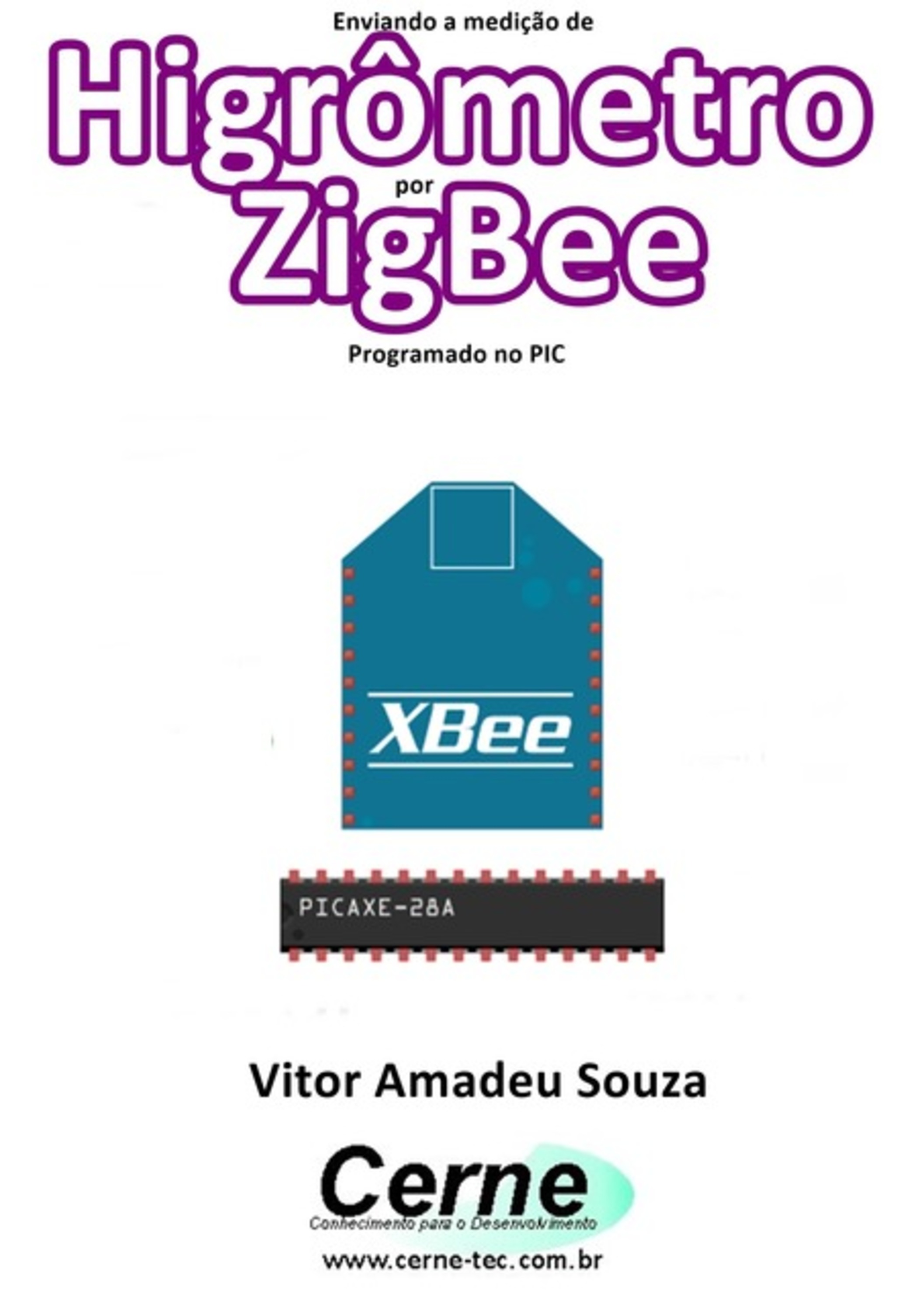 Enviando A Medição De Higrômetro Por Zigbee Programado No Pic