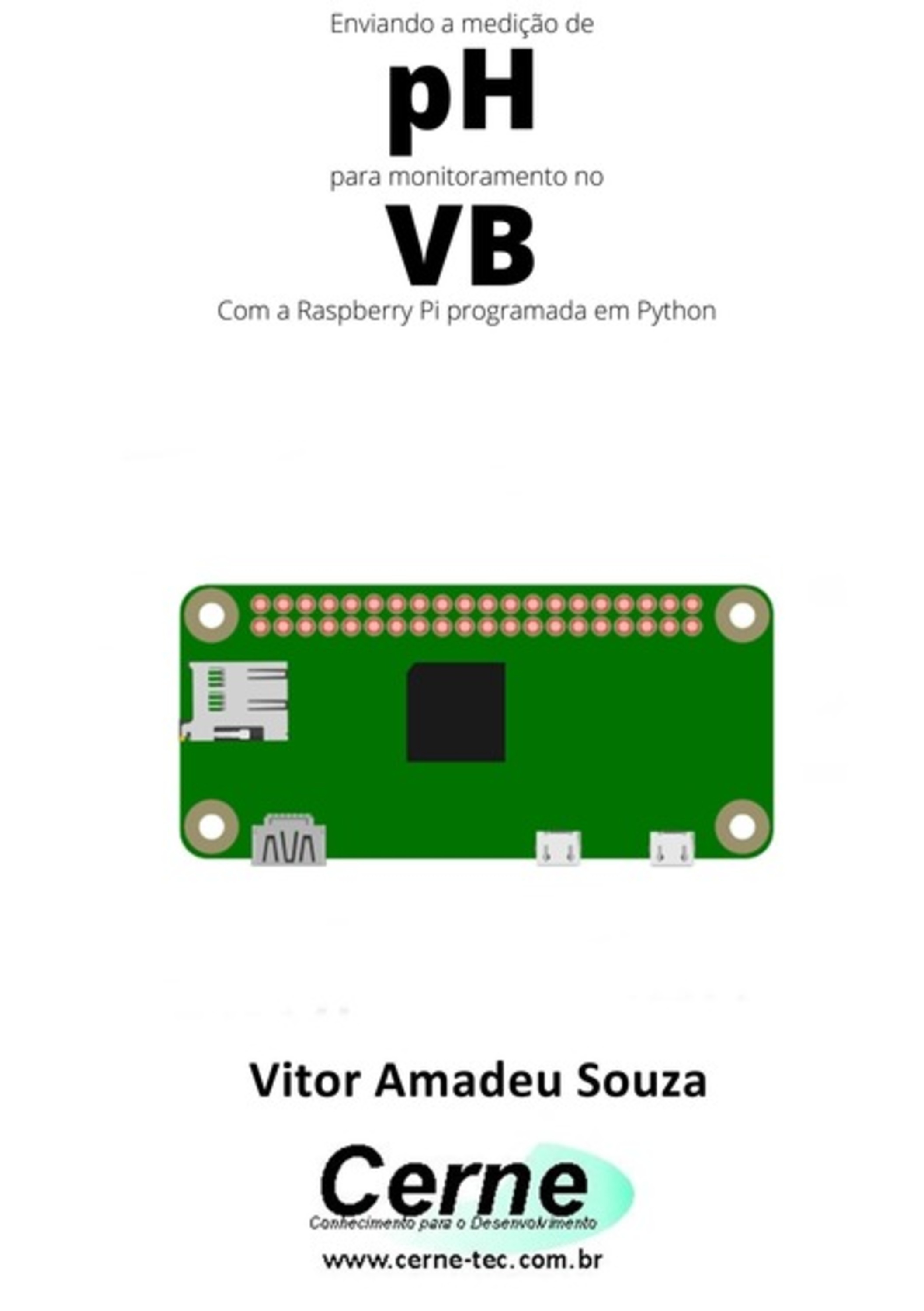 Enviando A Medição De Ph Para Monitoramento No Vb Com A Raspberry Pi Programada Em Python