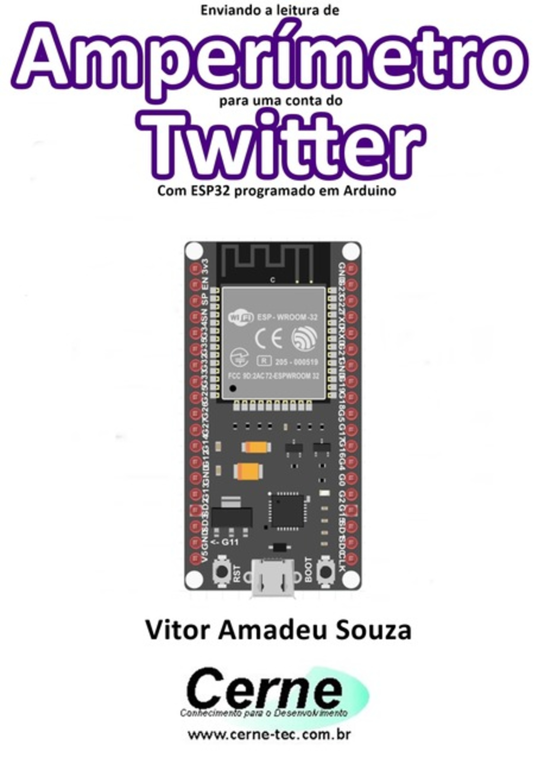 Enviando A Medição De Um Amperímetro Para Uma Conta Do Twitter Com Esp32 Programado Em Arduino