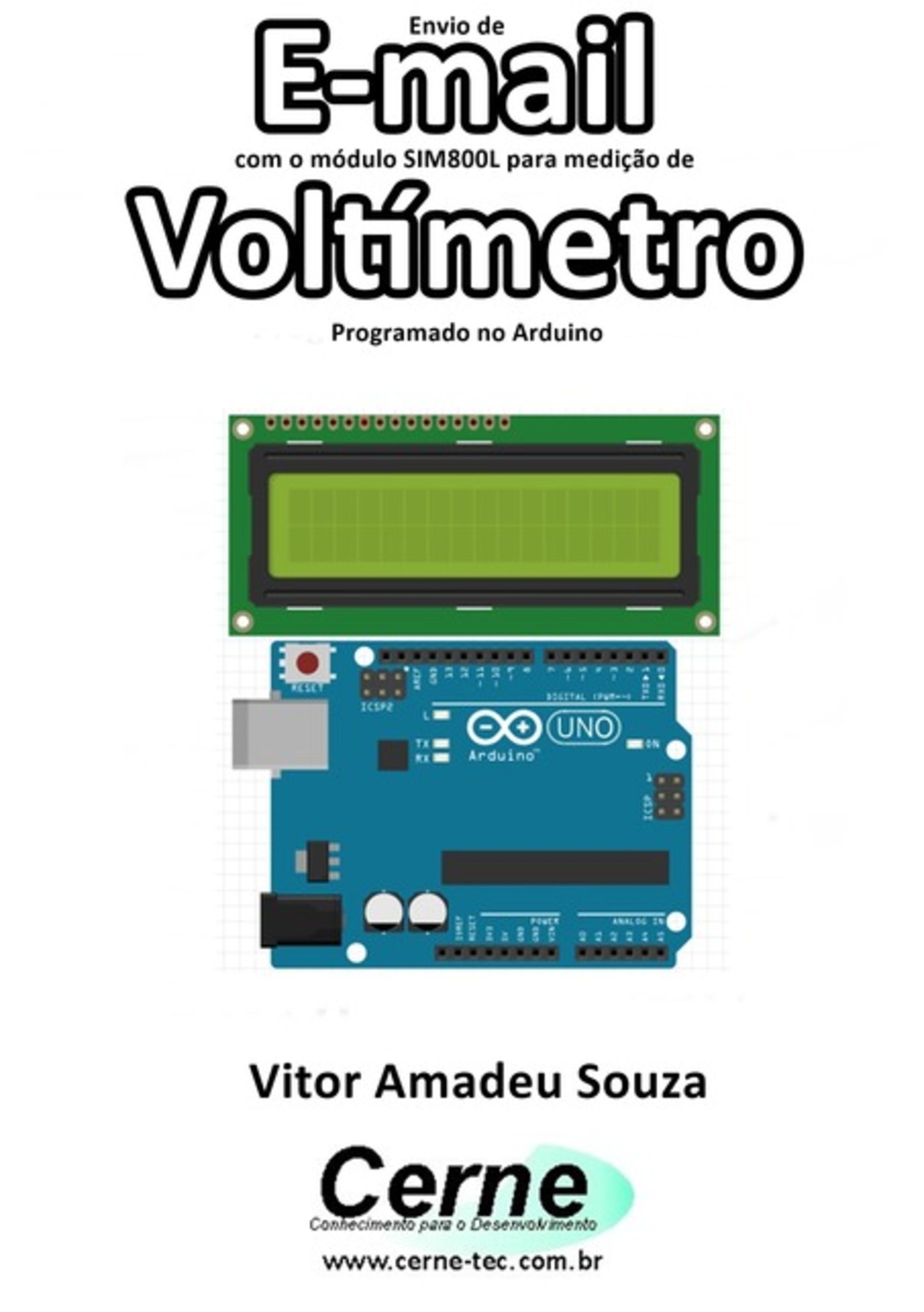 Envio De E-mail Com O Módulo Sim800l Para Medição De Voltímetro Programado No Arduino