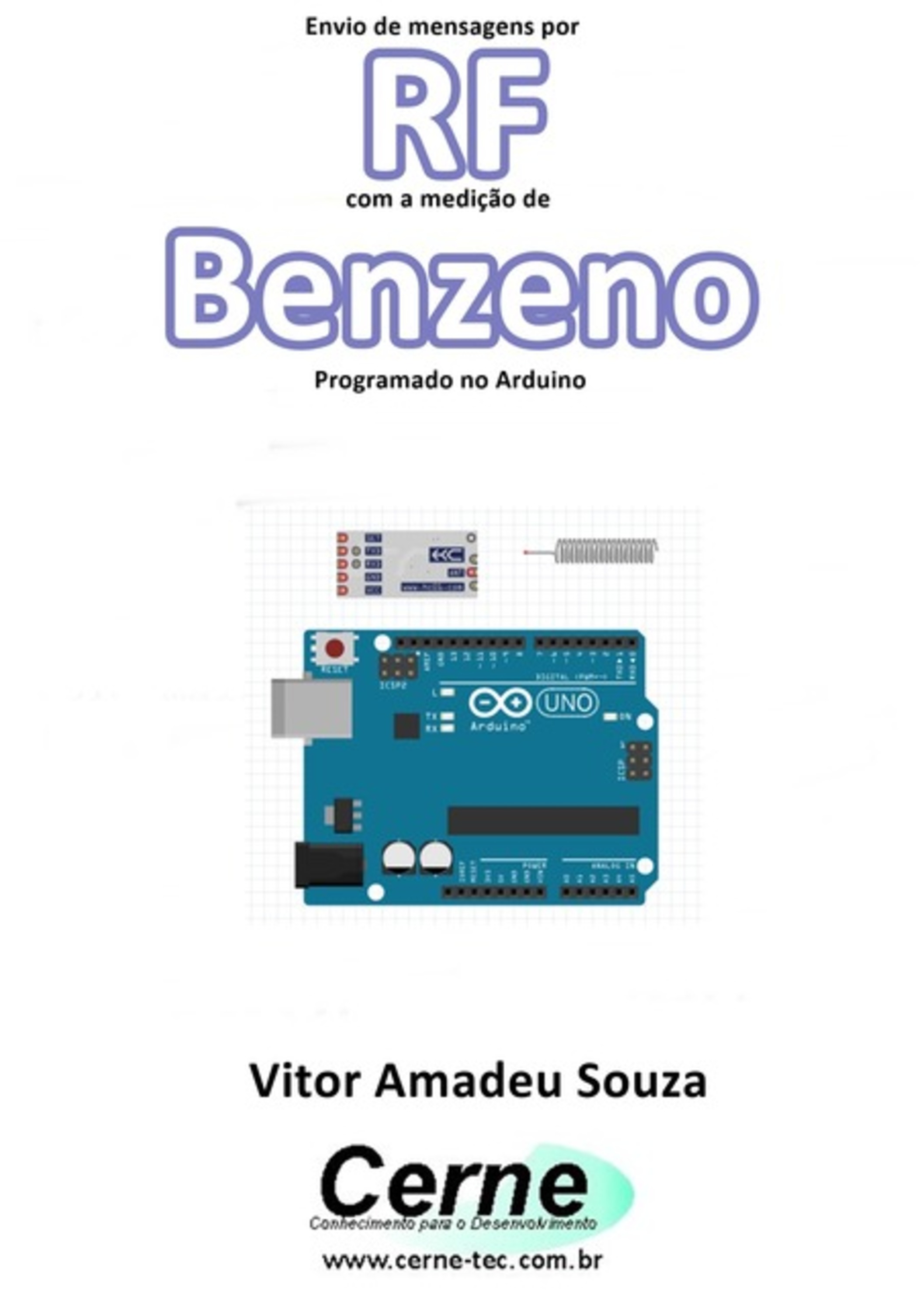 Envio De Mensagens Por Rf Com A Medição De Benzeno Programado No Arduino