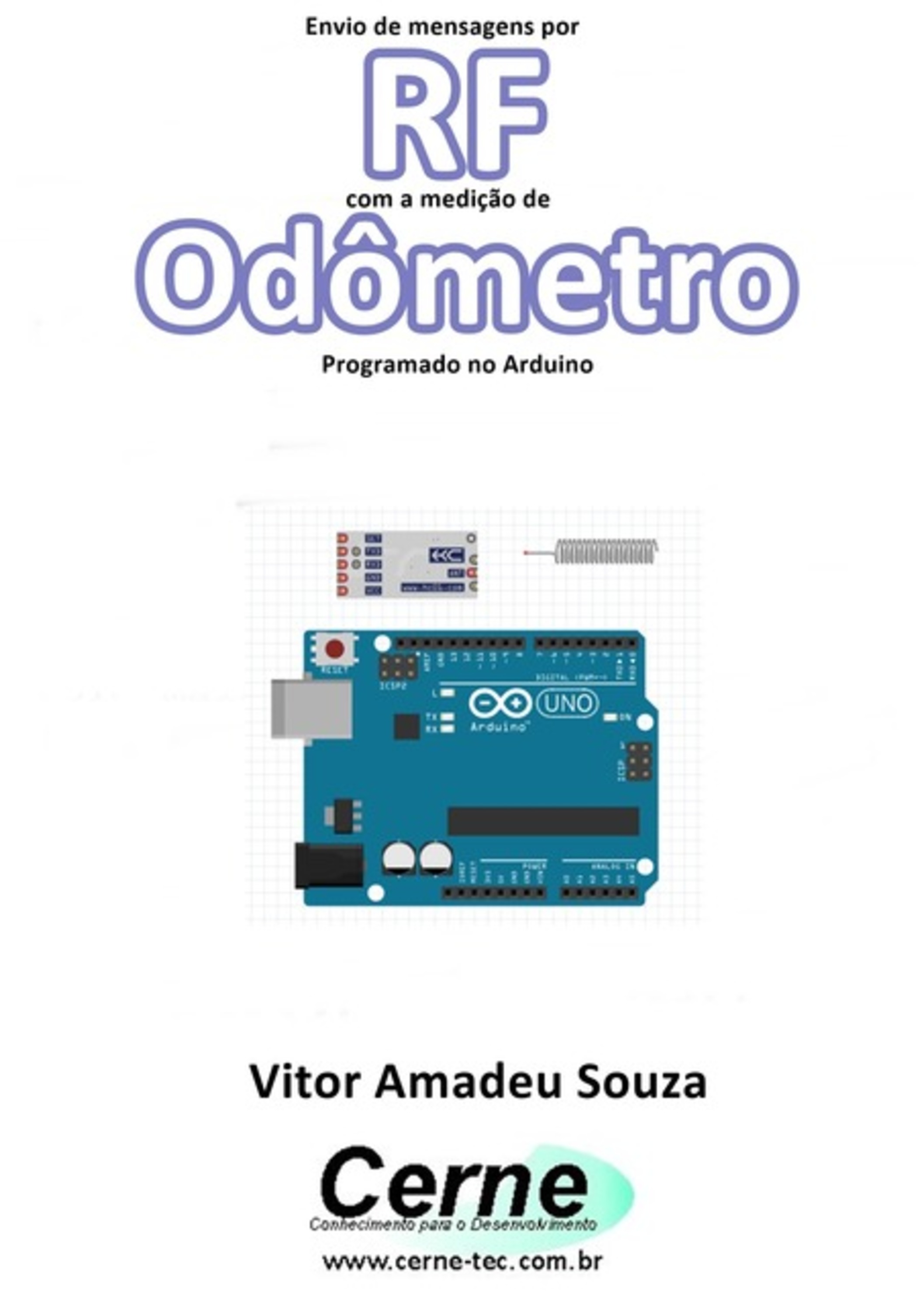 Envio De Mensagens Por Rf Com A Medição De Odômetro Programado No Arduino