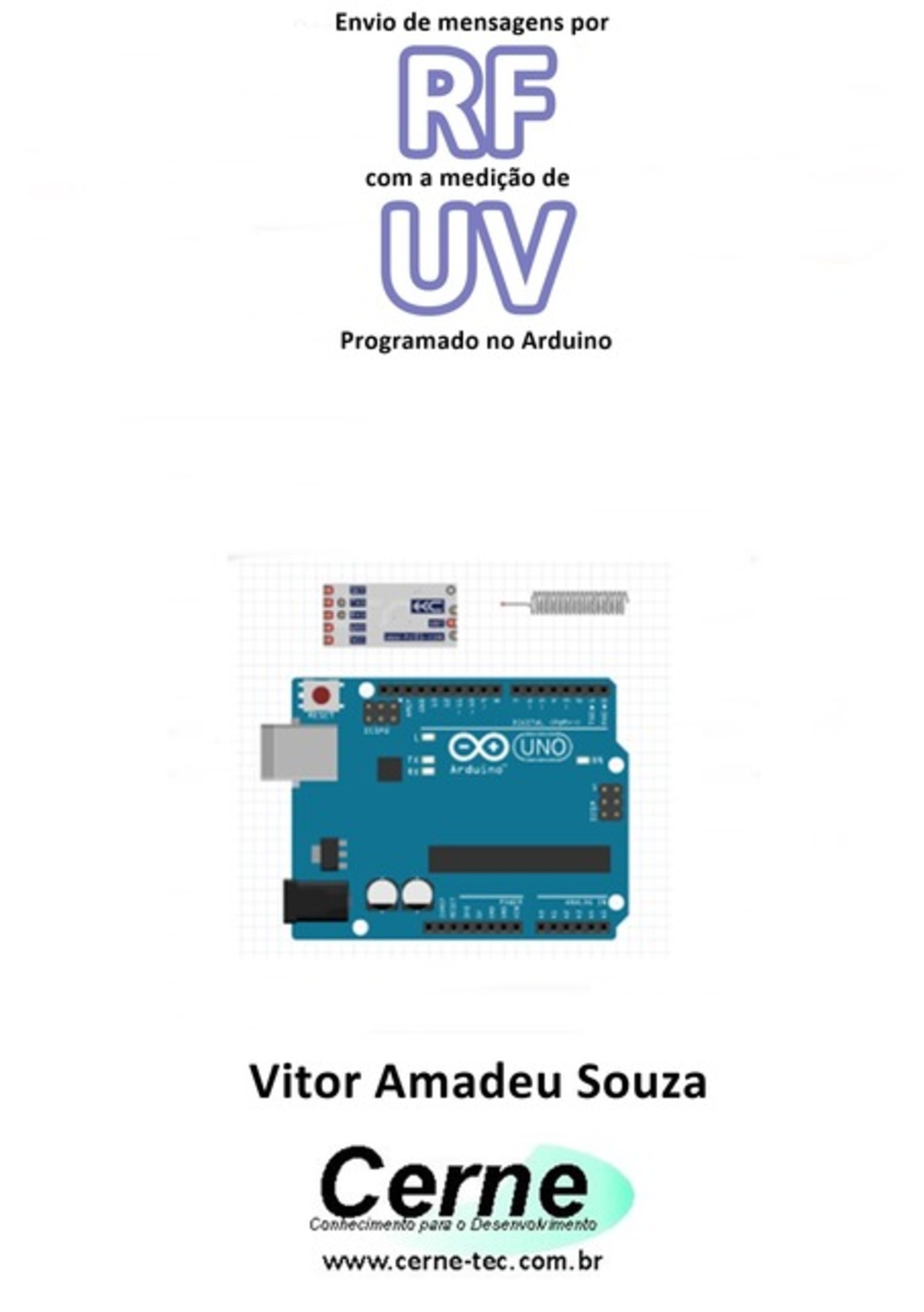 Envio De Mensagens Por Rf Com A Medição De Uv Programado No Arduino