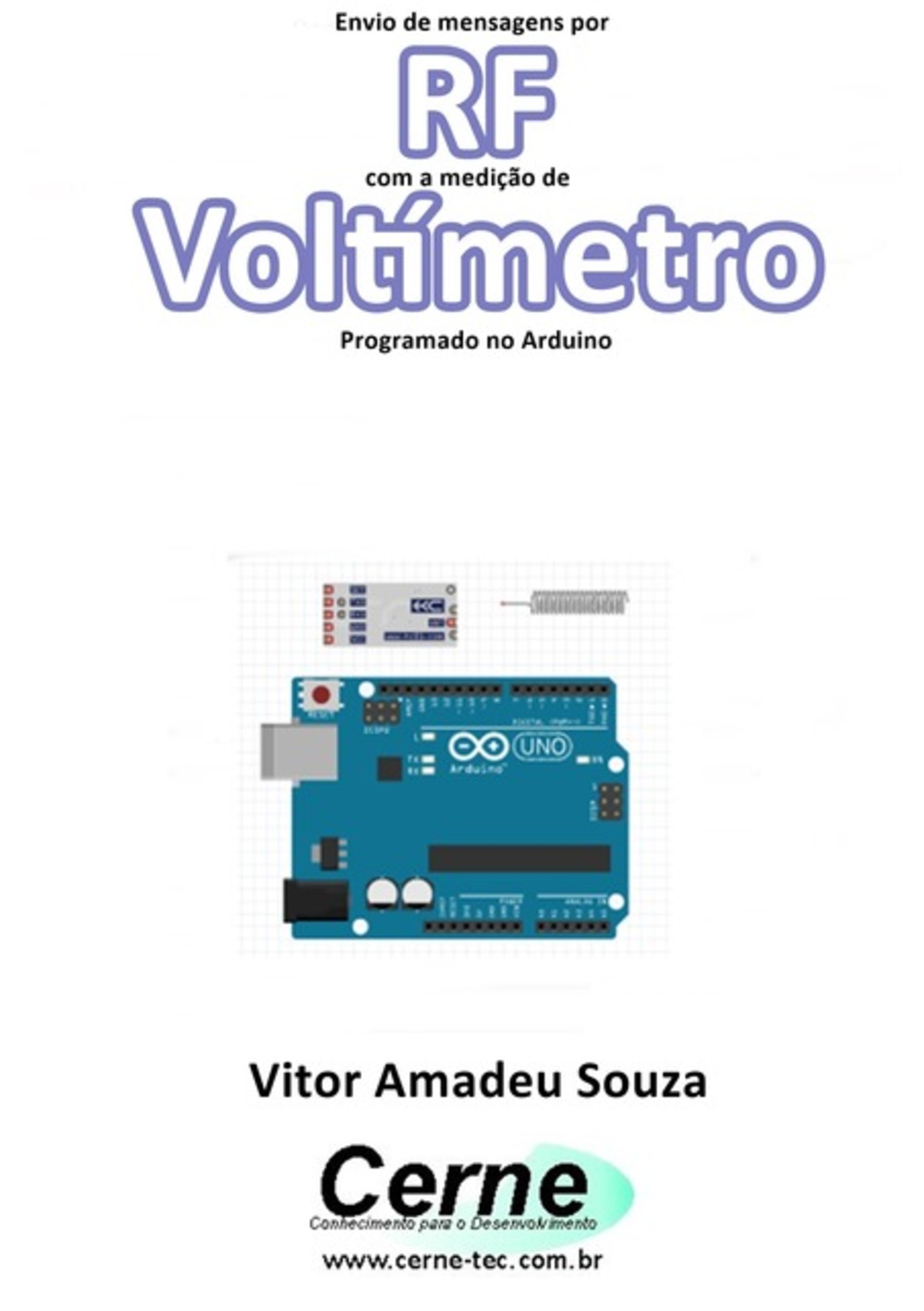 Envio De Mensagens Por Rf Com A Medição De Voltímetro Programado No Arduino