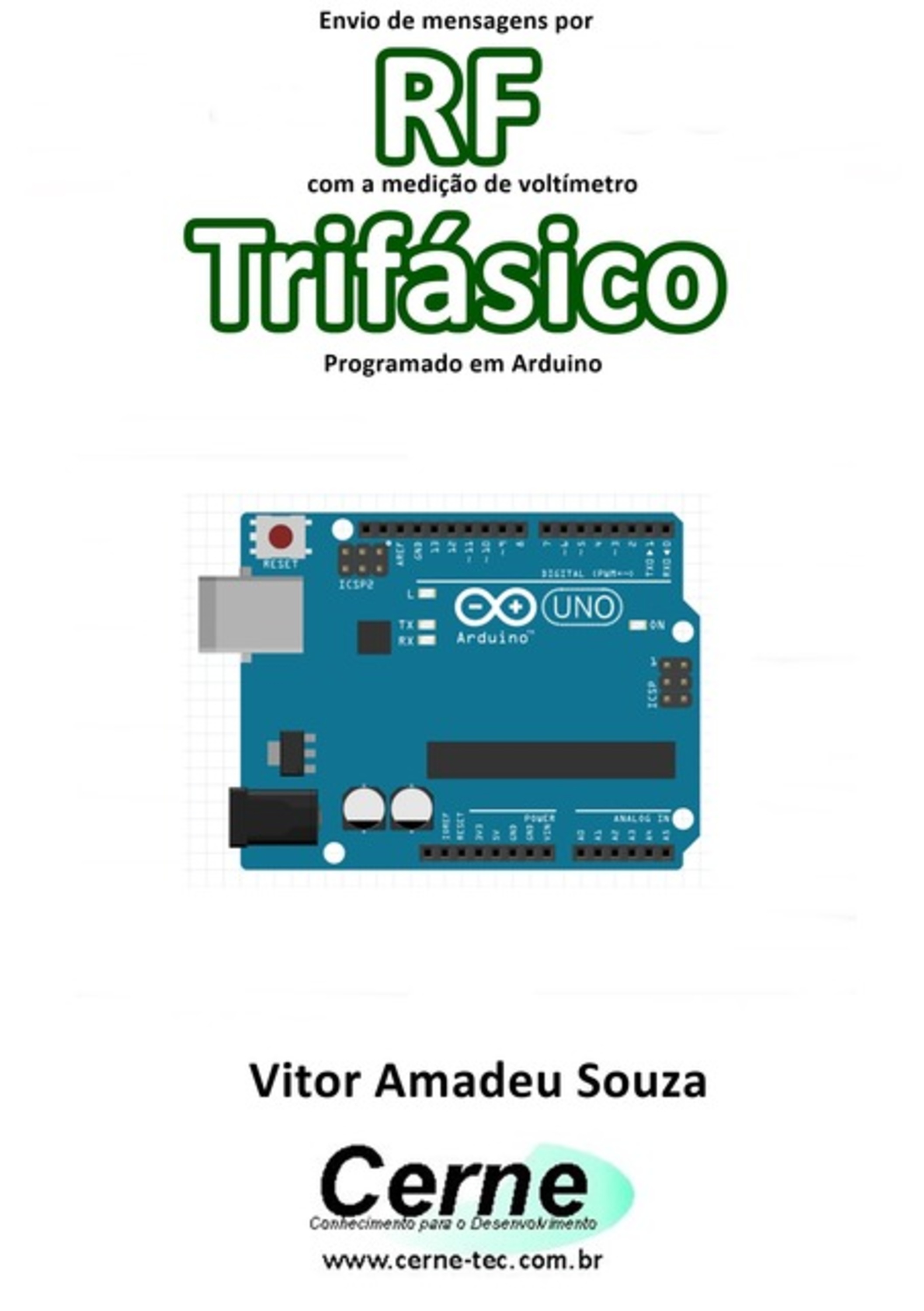 Envio De Mensagens Por Rf Com A Medição De Voltímetro Trifásico Programado No Arduino