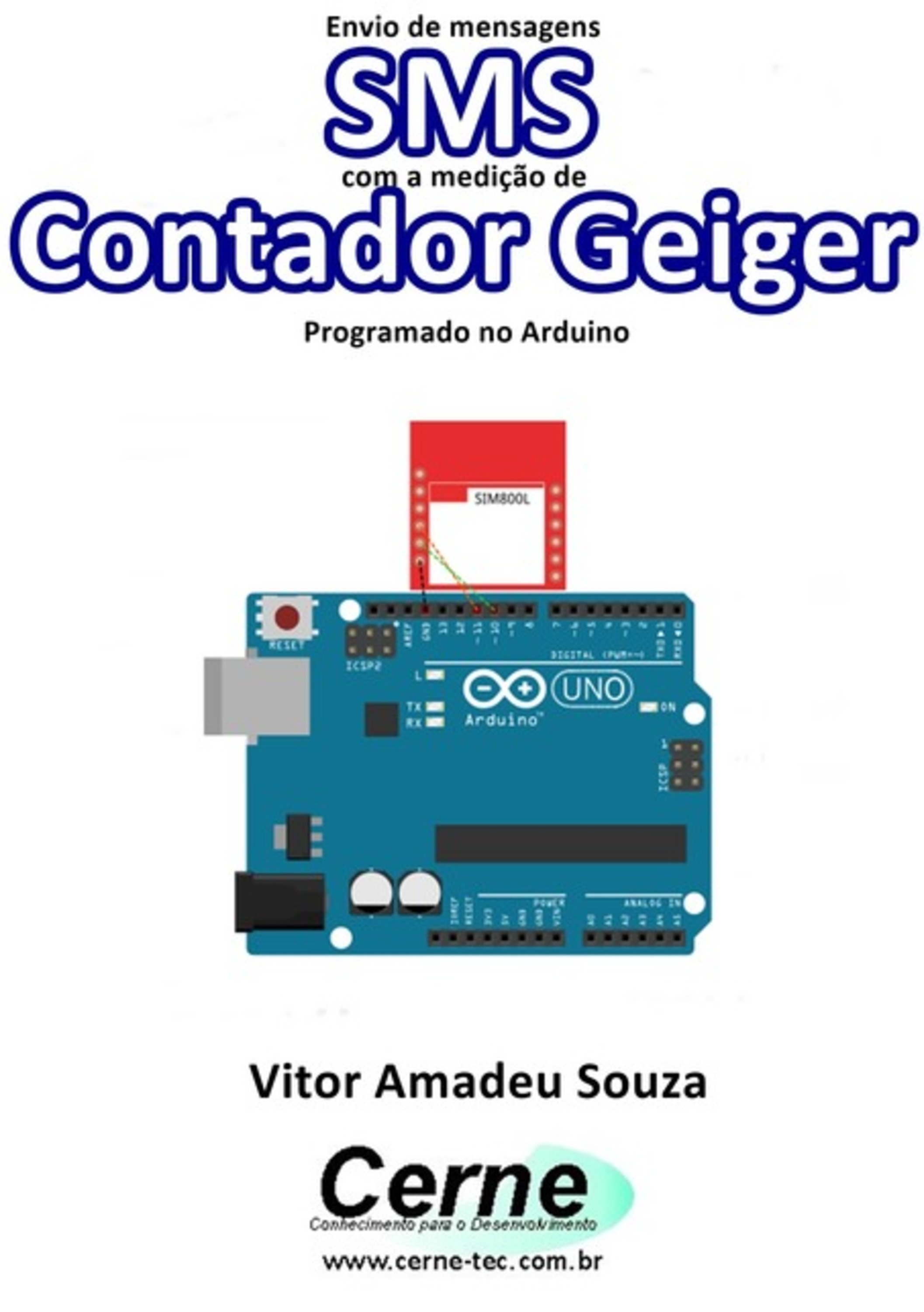 Envio De Mensagens Sms Com A Medição De Contador Geiger Programado No Arduino