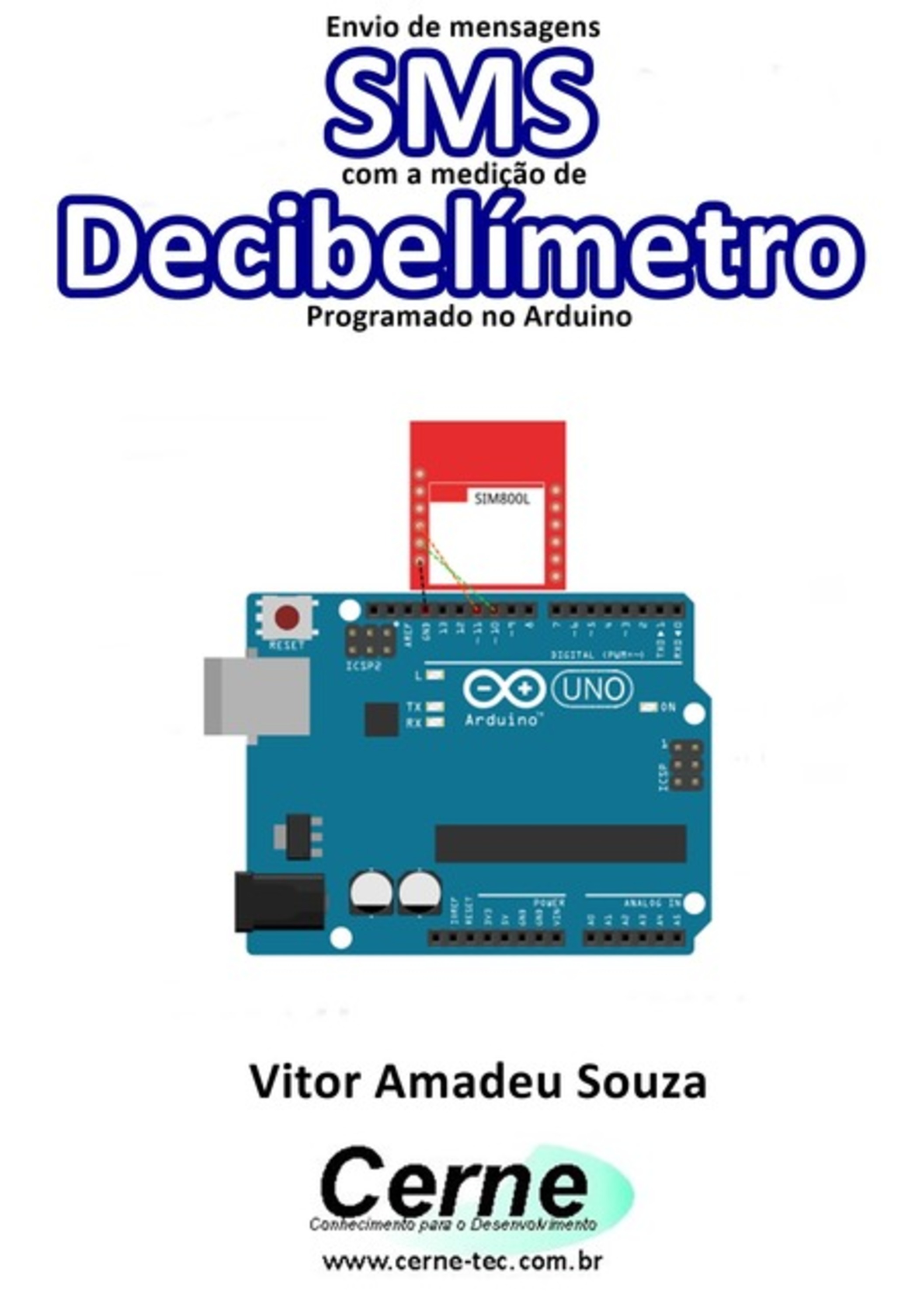 Envio De Mensagens Sms Com A Medição De Decibelímetro Programado No Arduino