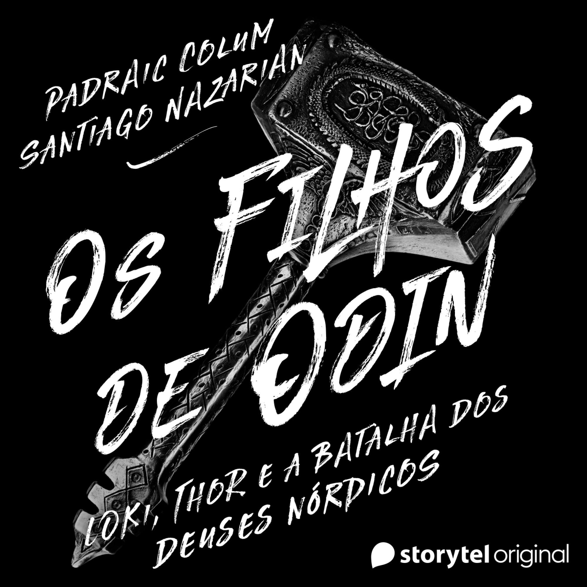 Ep02 - Os filhos de Odin: Loki, Thor e a batalha dos deuses nórdicos