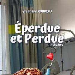 Éperdue et Perdue