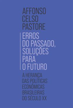 Erros do passado, soluções para o futuro