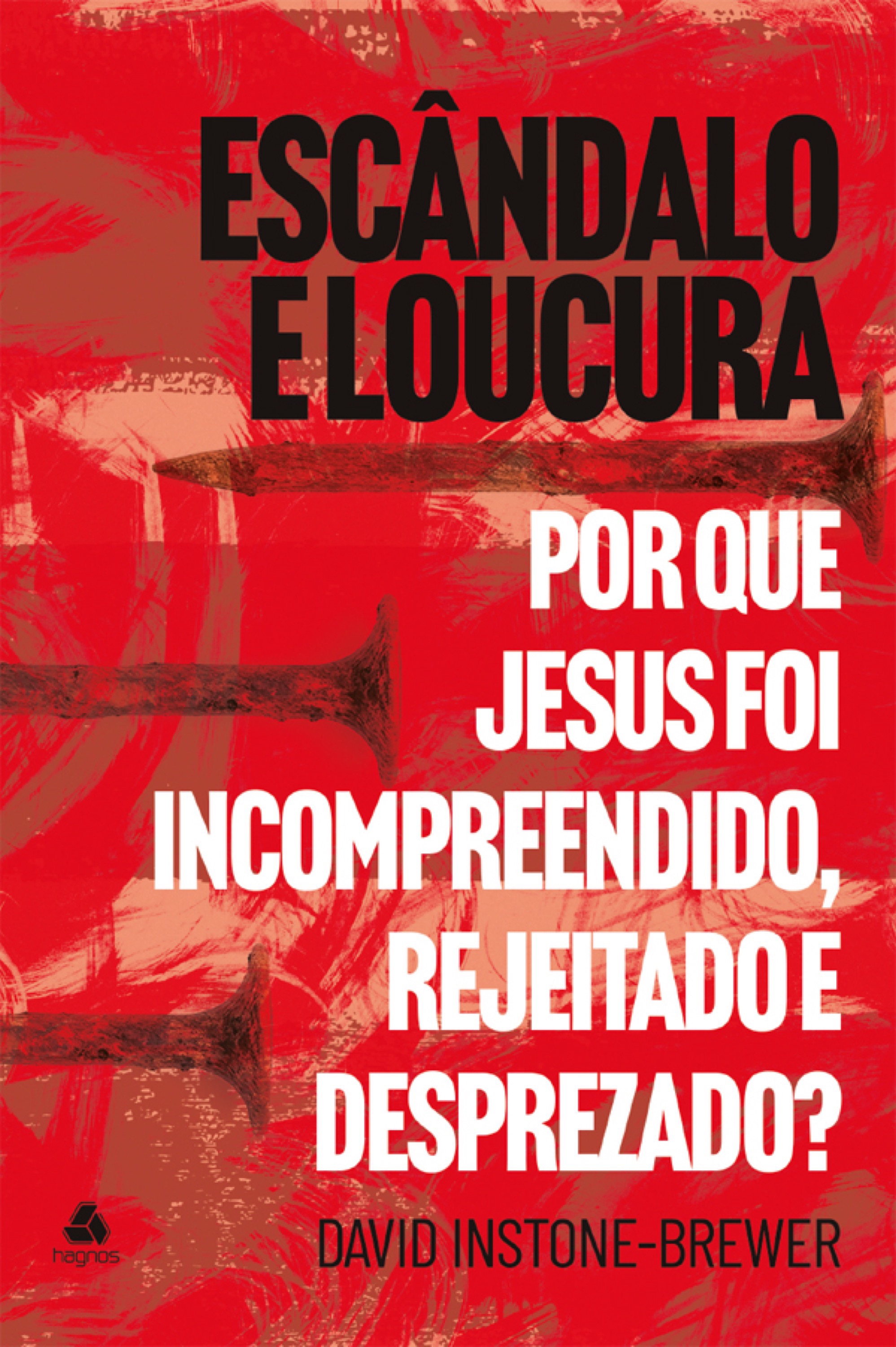 Escândalo e Loucura
