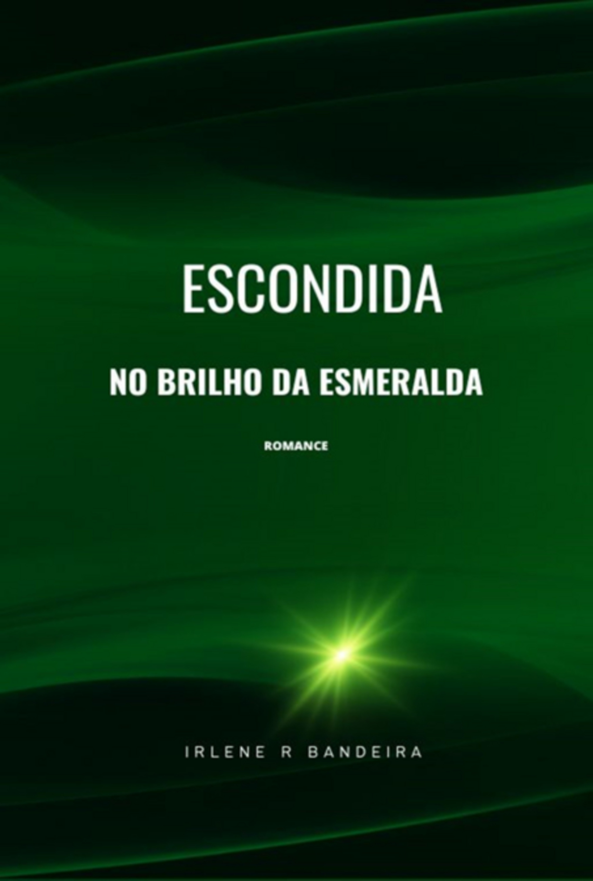 Escondida No Brilho Da Esmeralda