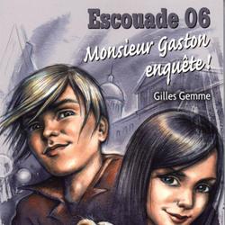 Escouade 06 - Monsieur Gaston enquête! 04