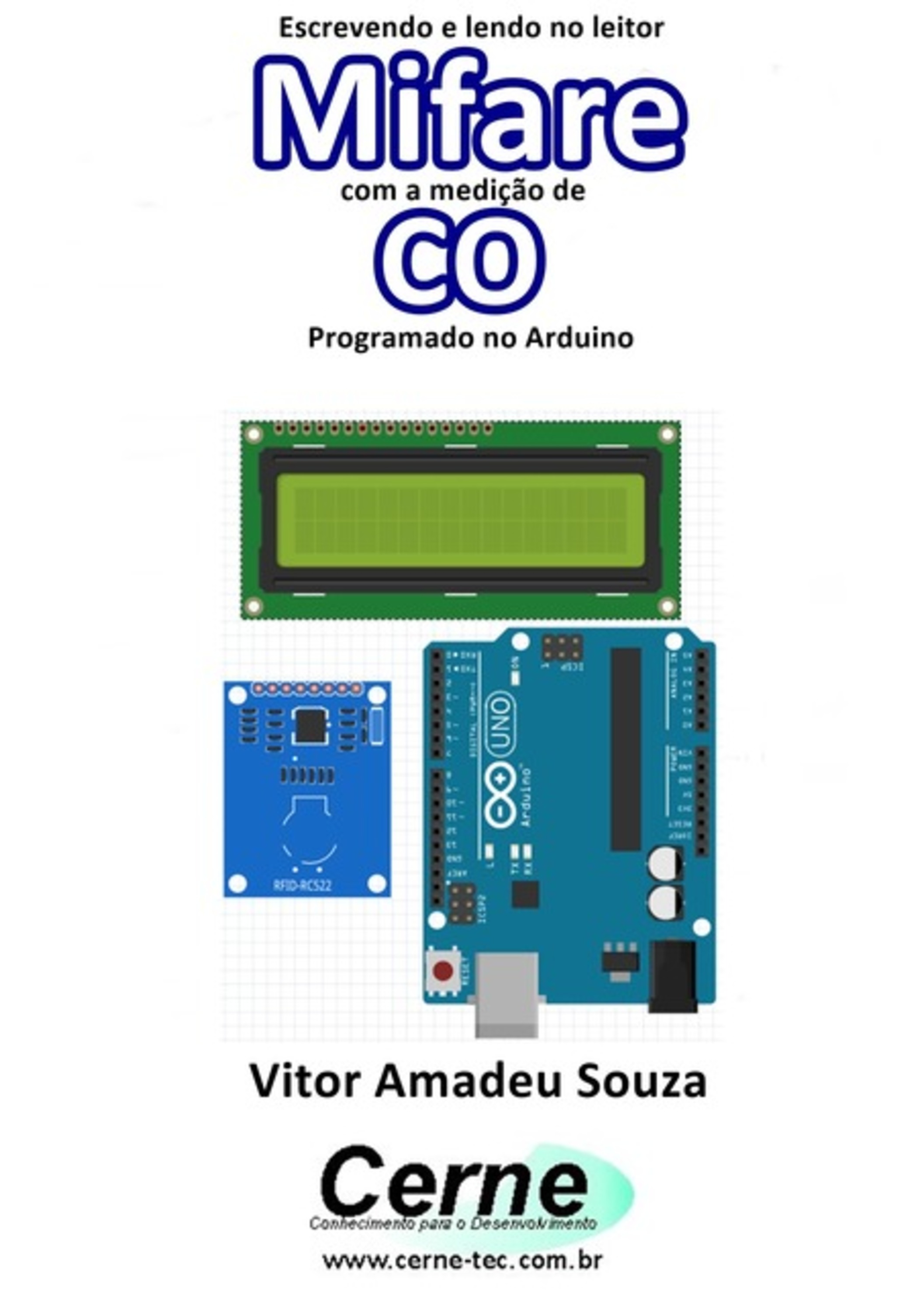 Escrevendo E Lendo No Leitor Mifare Com A Medição De Co Programado No Arduino