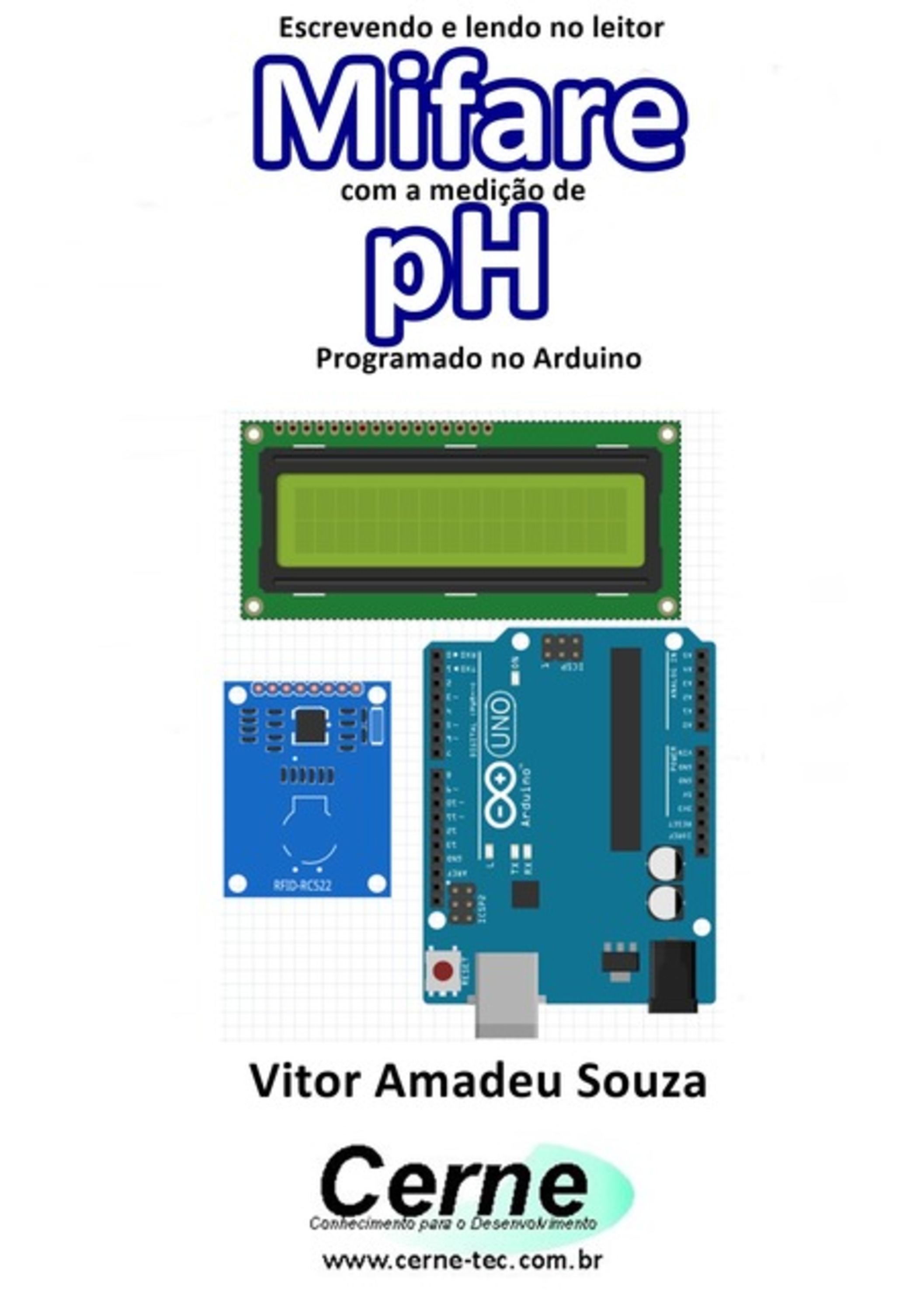 Escrevendo E Lendo No Leitor Mifare Com A Medição De Ph Programado No Arduino