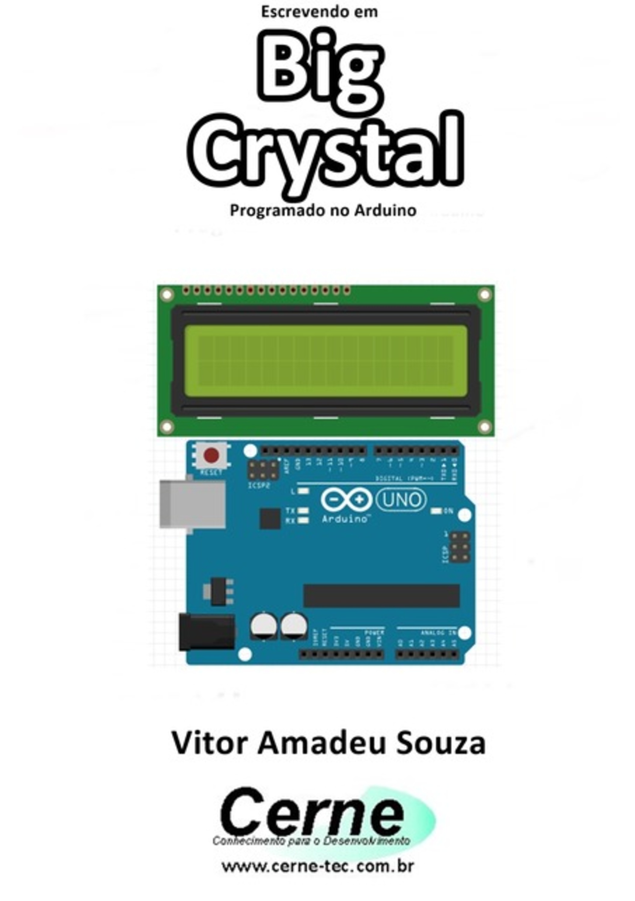 Escrevendo Em Big Crystal Programado No Arduino